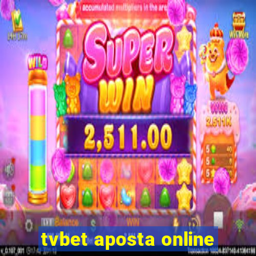 tvbet aposta online